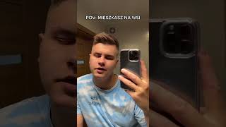 POV: MIESZKASZ NA WSI