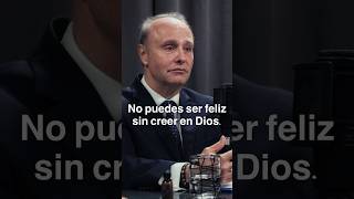 NO se puede SER FELIZ sin DIOS