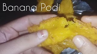 Banana Podi | Pazham Pori പഴംപൊരി പൊരി | ಬಾಳೆಹಣ್ಣಿನ ಪೋಡಿ