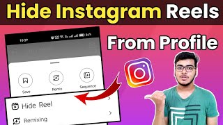 How To Hide Instagram Reels Without Deleting | Hide Unhide Instagram Reels From Profile