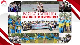 Family Gathering | Dinas Kesehatan Kabupaten Lampung Timur | Pulau Pahawang