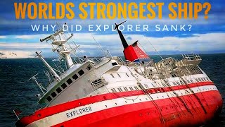 The MV Explorer Disaster: How Captain's Fatal Mistake Sank Worlds Strongest Cruise Ship