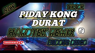 NEW HARDTEK BUDOTS REMIX 2023 🔥 PIDAY KONG DURAT - JHAYBAKIE FT. DJ TAMZKIE REMIX ✅ TIKTOK VIRAL