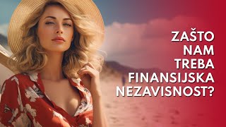 Zašto nam treba finansijska nezavisnost? - Audio knjiga "Finansijska nezavisnost"