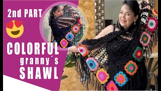 (P2) Colorful Grannys Shawl - EASY AND FAST - BY LAURA CEPEDA