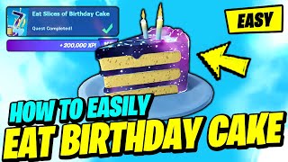 How to EASILY Eat Slices of Birthday Cake LOCATIONS - Fortnite Quest