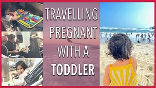 10 TIPS ON FLYING INTERNATIONAL PREGNANT WITH A TODDLER - AIRPORT SURVIVAL GUIDE