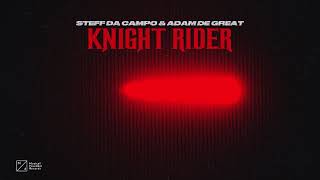 Steff da Campo & Adam De Great - Knight Rider (Official Audio)