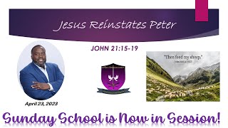 International Sunday School Lesson -April 23, 2023 - Jesus Reinstates Peter