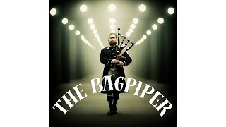 THE BAGPIPER - VIDEO 82