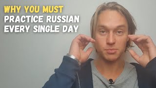 5 Reasons to practice RUSSIAN daily