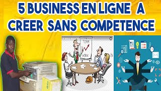 créer  un  business en ligne sans compétence: 4 business  modèles