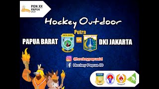 LIVE STREAMING : PAPUA BARAT VS DKI JAKARTA (HOCKEY OUTDOOR PUTRA)