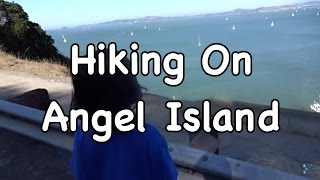 Hiking On Angel Island (VEDA Day 18) [4/18/15] Vlog 242