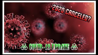 2020 Plans CANCELED??? Coronavirus Update