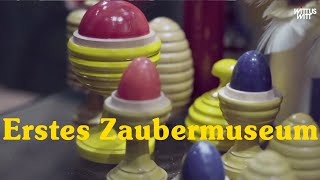 Erstes Zaubermuseum Deutschlands