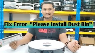 How to Fix this Error "Please Install Dust Bin" ??