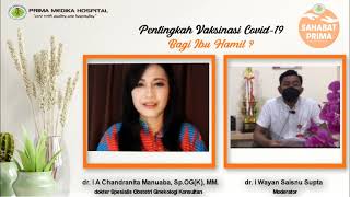 Live Talk "Pentingkah Vaksinasi Covid-19 Pada Ibu Hamil ?" | #sahabatprima