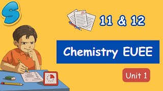 Grade 11 Chemistry Unit 1 EUEE questions!