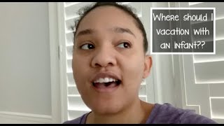 Ask the Audience! Best US Travel Destination with an Infant?? | Foster Care