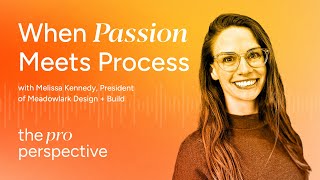 Company Culture: When Passion Meets Process with Melissa Kennedy