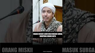 Orang Miskin Lebih Dulu Masuk Surga Daripada Orang Kaya