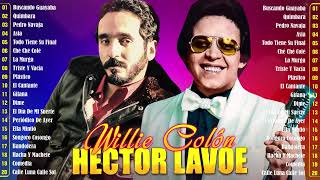 SALSA ROMANTICA MIX 30 GRANDES ÉXITOS DE WILLIE COLÓN Y HÉCTOR LAVOE 💃 SUS MEJORES CANCIONES 2024