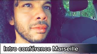 Intro à la conférence de Marseille