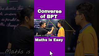 Converse of BPT| Converse Of BPT Theorem Class 10 #ytshorts #shorts #viral #fun #trending #education