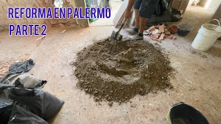 Reforma en Palermo PARTE 2 - flipping houses