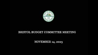 Bristol Budget Committee Meeting 11/14/2023