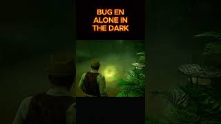 BUG EN ALONE IN THE DARK  #aloneinthedark2024 #alone #gameplay  #videojuegos #gamer