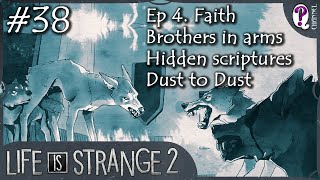 Life is Strange 2 || Episode 4. Faith. Part 8-10. Brothers in arms, Hidden Scriptures, Dust to Dust