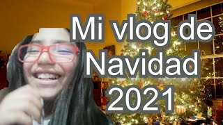 MI VLOG DE NAVIDAD 2021