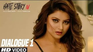 Hate story IV ( Diolugue Promo HD) | Urvashi rautela | Karan wahi |