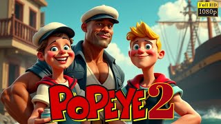 Popeye 2 (2025) Movie | Will Smith, Dwayne Johnson Robin Williams, |updates Review & Facts