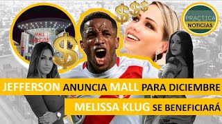 Melissa Klug tendrá porcentaje del Mall de Jefferson Farfán