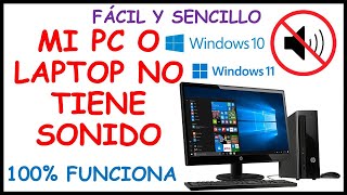 ✅💥🔥Mi laptop o Pc NO TIENE SONIDO | Mi Pc no se escucha nada SOLUCIÓN FUNCIONA FÁCIL Y SENCILLO 2022