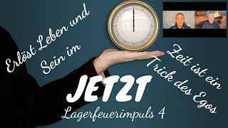 Erlöst Leben und Sein im JETZT - Zeit als Taschenspielertrick des Egos - Gottfried  Sumser - #4