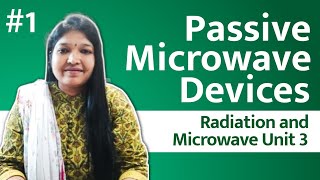 L1 : Passive Microwave Components | Pinnacle Bhagyashri Thorat | Microwave Unit 3