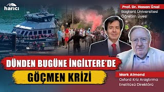 İngiltere göçmen krizinin arka planı! Prof.Dr. Hasan Ünal ve İngiliz akademisyen Mark Almond anlattı