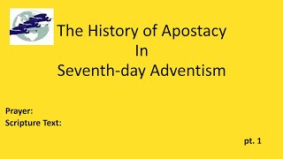 THE LAST GENERATION "The History of Apostacy" pt. 2 Evangelist Richard Gonzales Jr