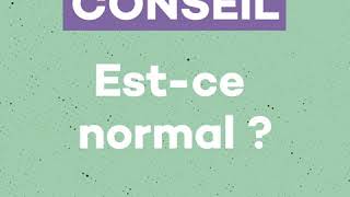 Conseil 5 : Est-ce normal ? (Messenger "quelque chose de chouette")