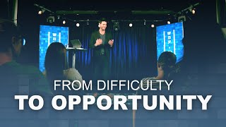 How God Turns Difficult Times into Opportunities: Insights from the Bible