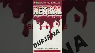 Netral Group - Durjana #dangdutoriginal