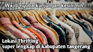 TEMPAT THRIFTING TERLENGKAP DI KABUPATEN TANGERANG 🙈