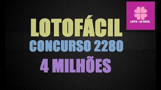 Dicas para o Concurso 2280 da Lotofácil - 4 MILHÕES