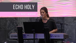 ECHO HOLY - RED ROCKS WORSHIP - Cover by Jennifer Lang