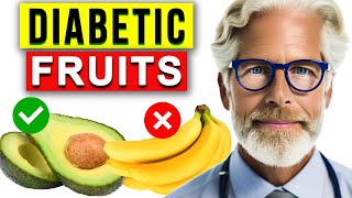 9 BEST Fruits You Should Be Eating And 8 You Shouldn’t If You Are Diabetic