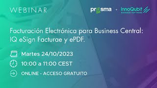 Webinar: Facturación Electrónica para Business Central: IQ eSign Facturae y ePDF